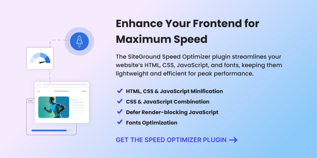 Enhance your frontend speed with SiteGround