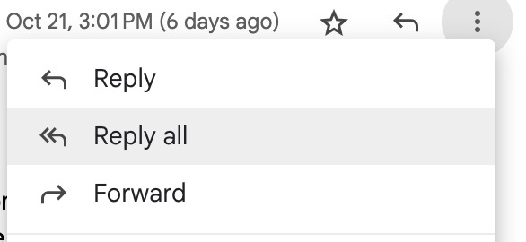 Screenshot of a Gmail-like email interface dropdown menu showing options for 'Reply' (left arrow), 'Reply all' (double left arrow), and 'Forward' (right arrow), above a timestamp reading 'Oct 21, 3:01PM (6 days ago)' with star and more options icons.