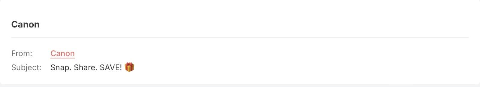 Email header from Canon with subject line "Snap. Share. SAVE! 🎁" demonstrating promotional email formatting