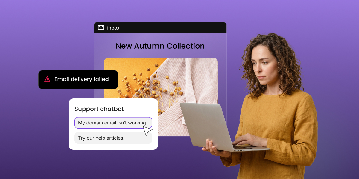 Woman frowning at her laptop beside an “Email delivery failed” alert and a support chatbot replying “Try our help articles” to the message “My domain email isn’t working.”